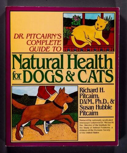 Dr. Pitcairn’s Complete Guide to Natural Health for Dogs and Cats – ACCEPTABLE
