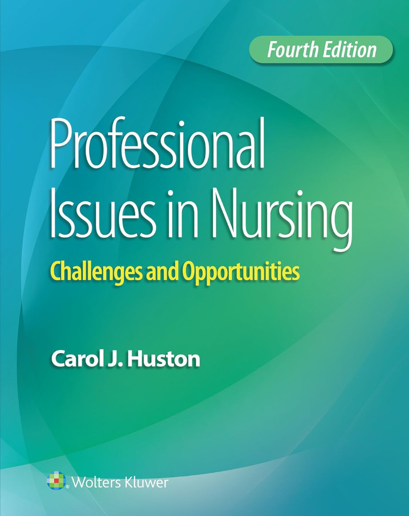 Professional Issues in Nursing by Carol J. Huston (4th Edition)