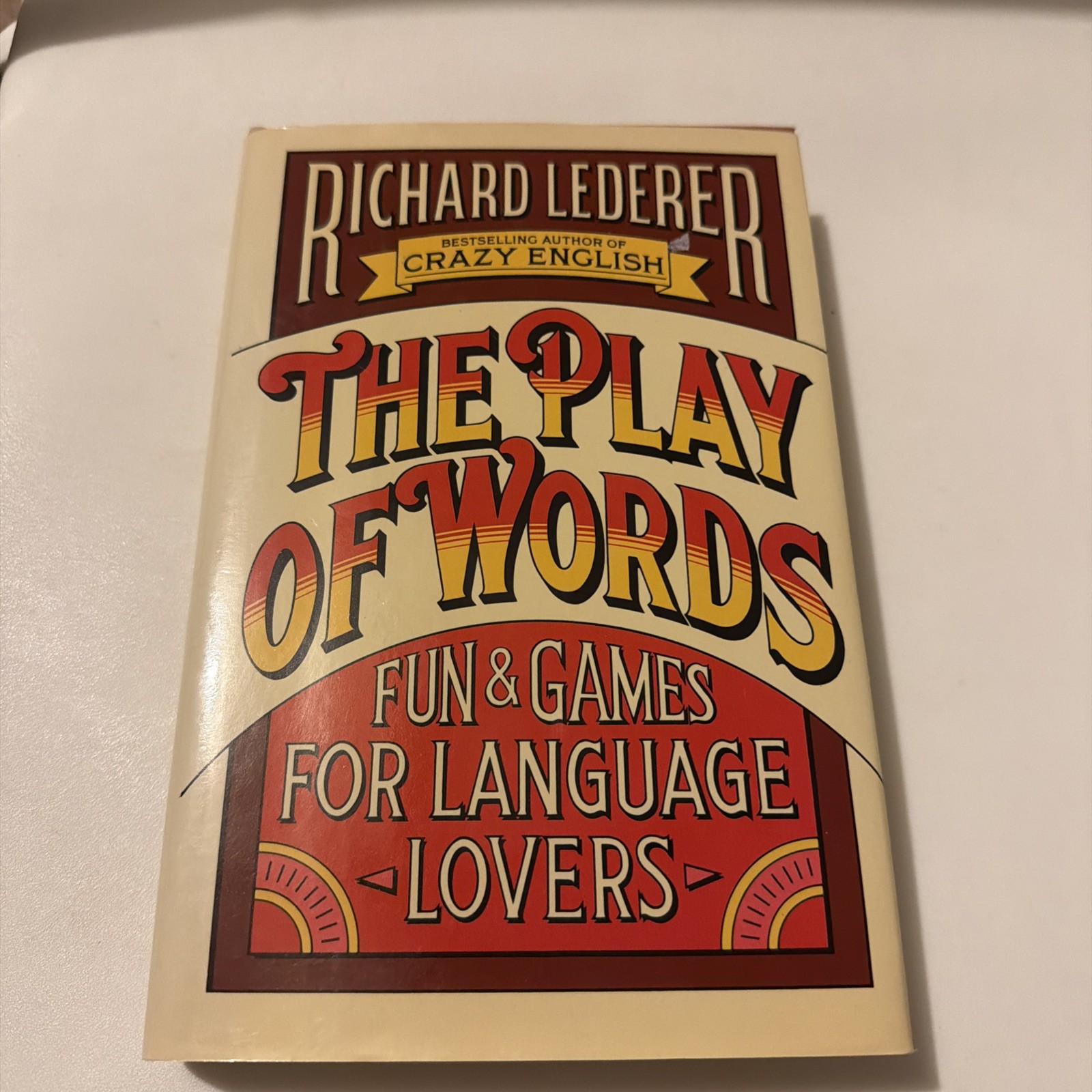 Play of Words : Fun and Games for Language Lovers by Richard Lederer (SIGNED)