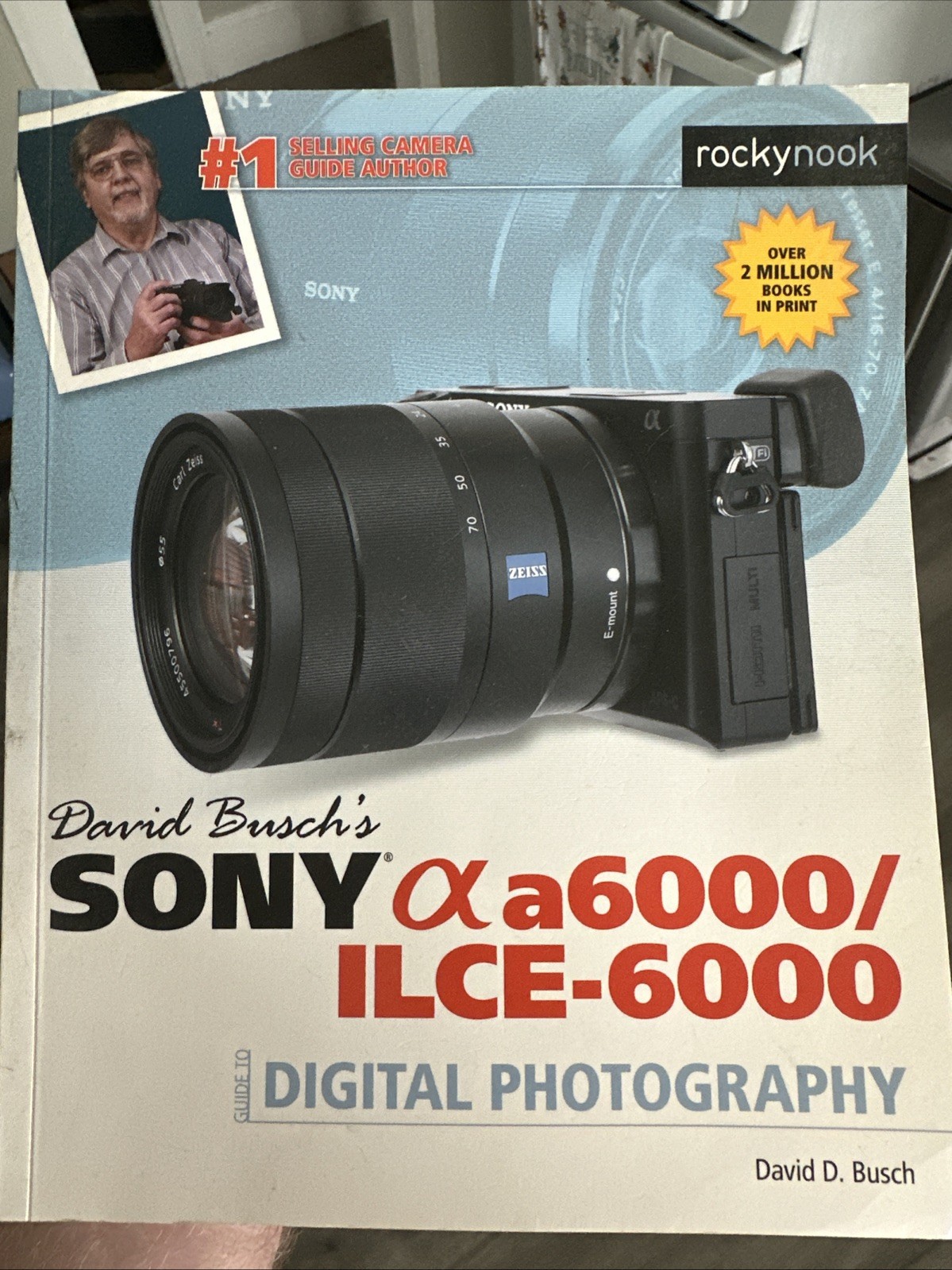 David Busch’s Sony Alpha a5000/ILCE-5000 Digital Photography Paperback