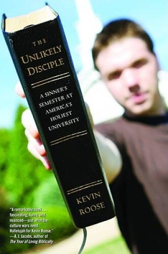 The Unlikely Disciple: A Sinner’s Semester at America’s Holies – VERY GOOD