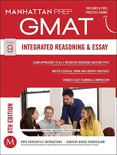 GMAT Integrated Reasoning and Essay (Manhattan Prep GMAT Strateg