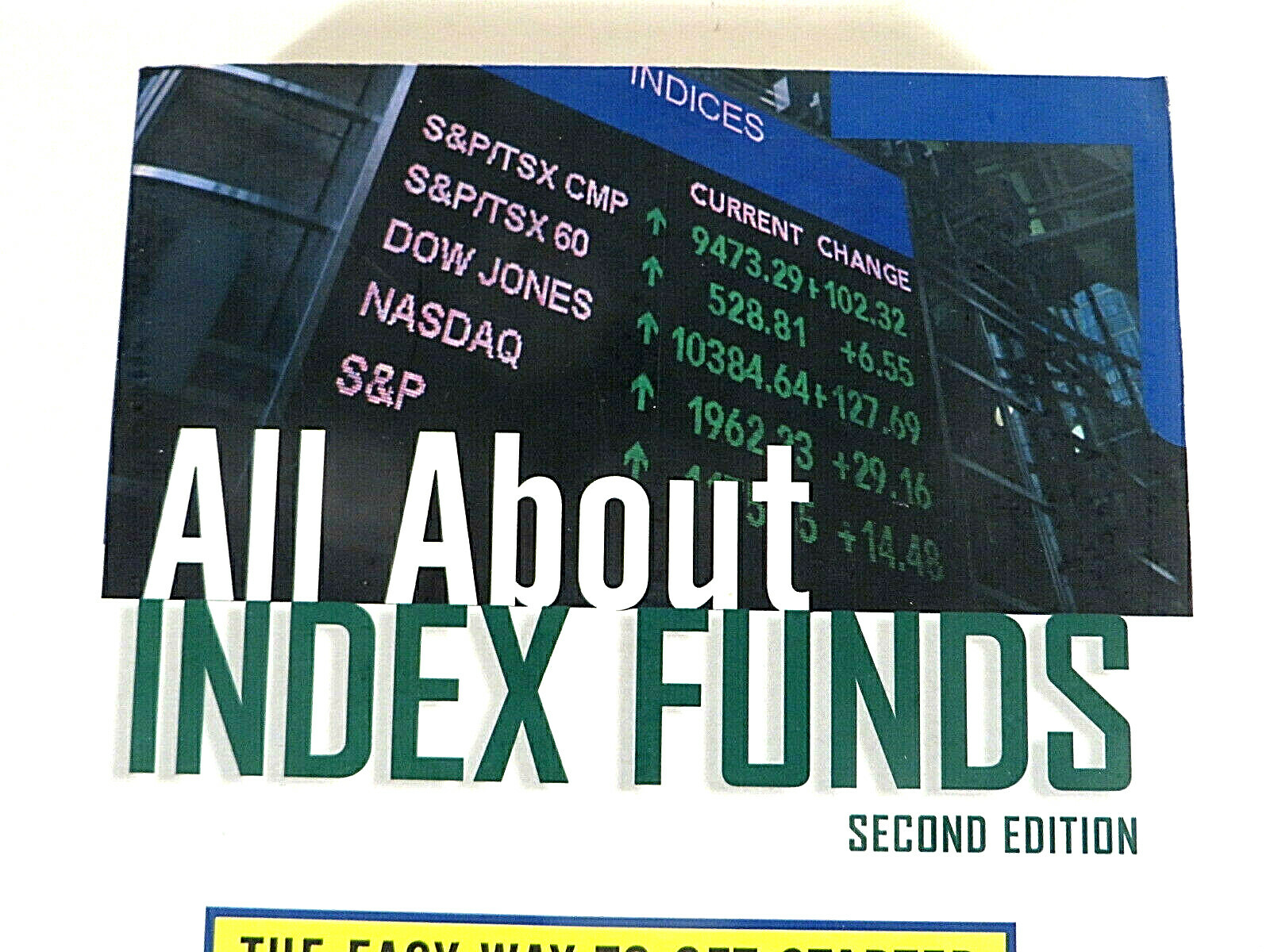 All About Index Funds: The Easy Way to Get Started Paperback