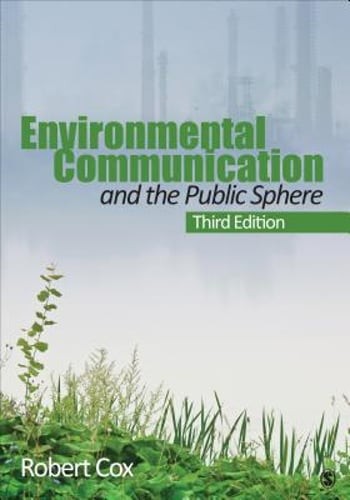 Environmental Communication and the Public Sphere by Robert Cox: Used