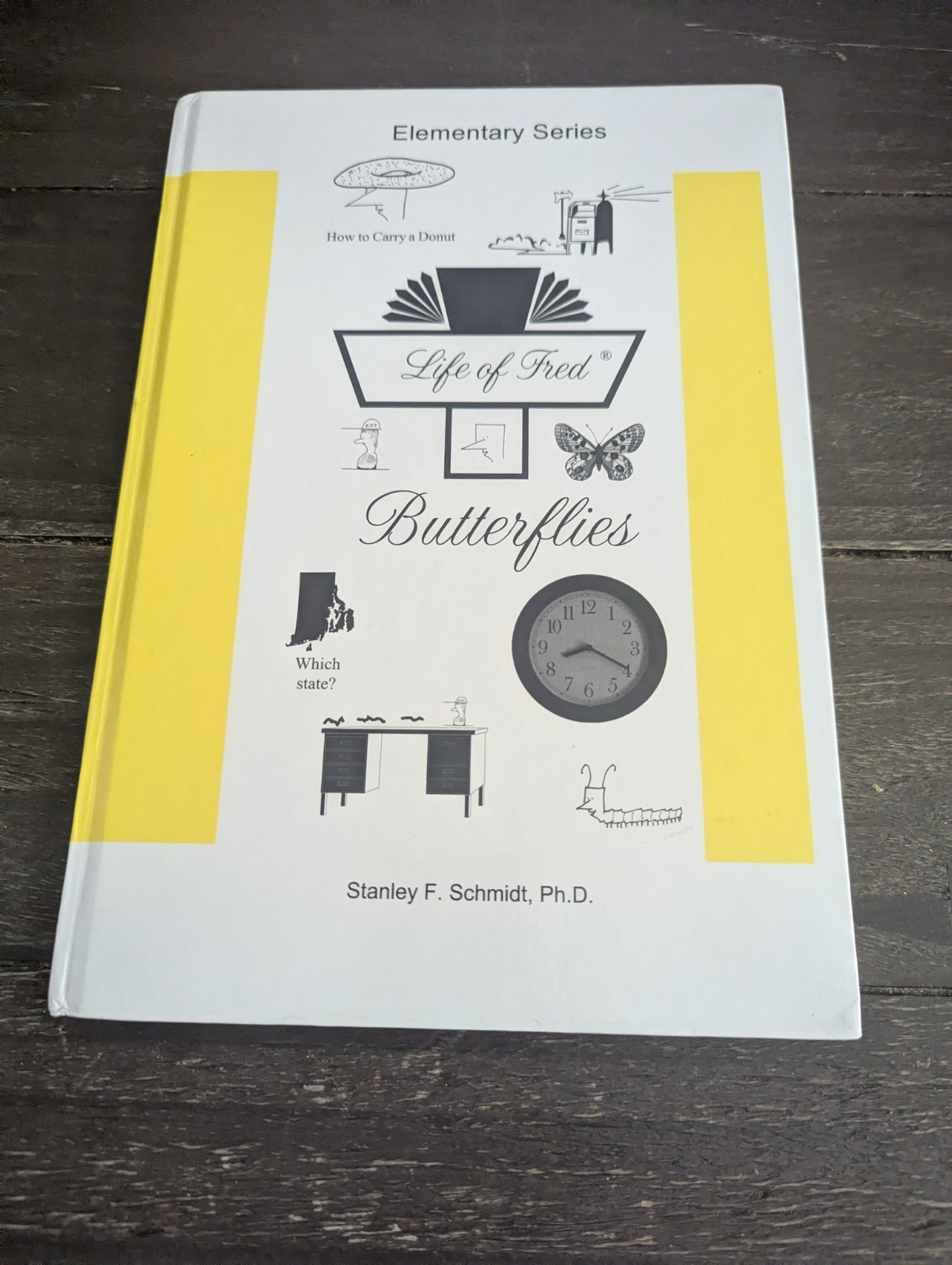 Life of Fred–Butterflies by Stanley F. Schmidt (Hardcover) Like New