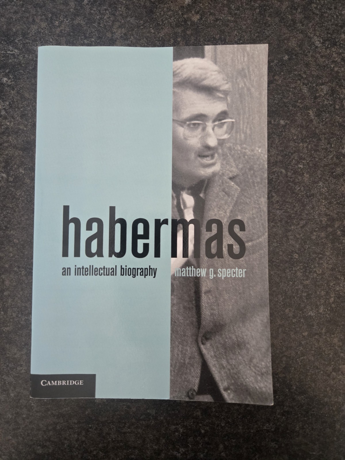 Habermas: An Intellectual Biography by Matthew G Specter: Gd+ Paperback