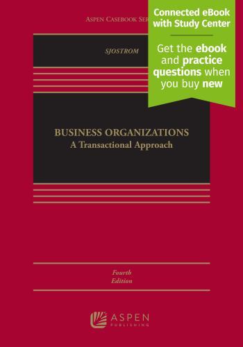 Business Organizations: A Transactional Approach [Connected eBook with Study C..