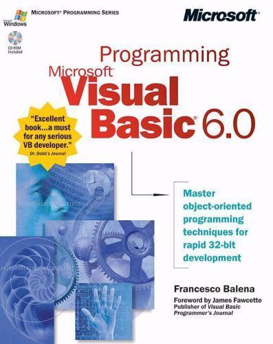 Programming Microsoft Visual Basic 6.0 [With CDROM] by Balena, Francesco