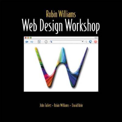 Robin Williams Web Design Workshop – Paperback By Williams, Robin – GOOD