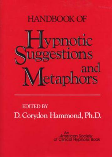Handbook of Hypnotic Suggestions and Metaphors