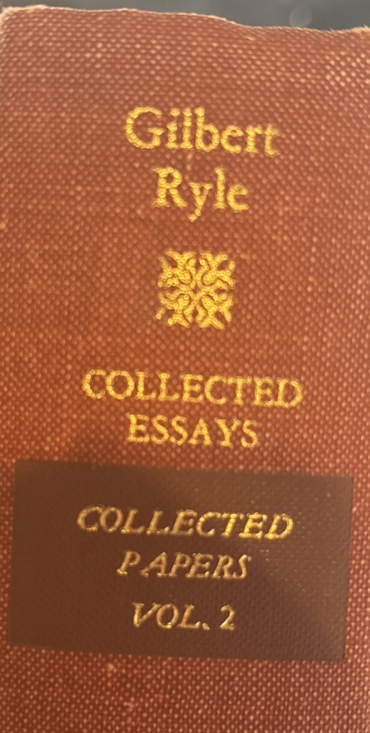 Gilbert Ryle Collected Essays 1929 – 1968: Collected Papers Volume 2 London 1971