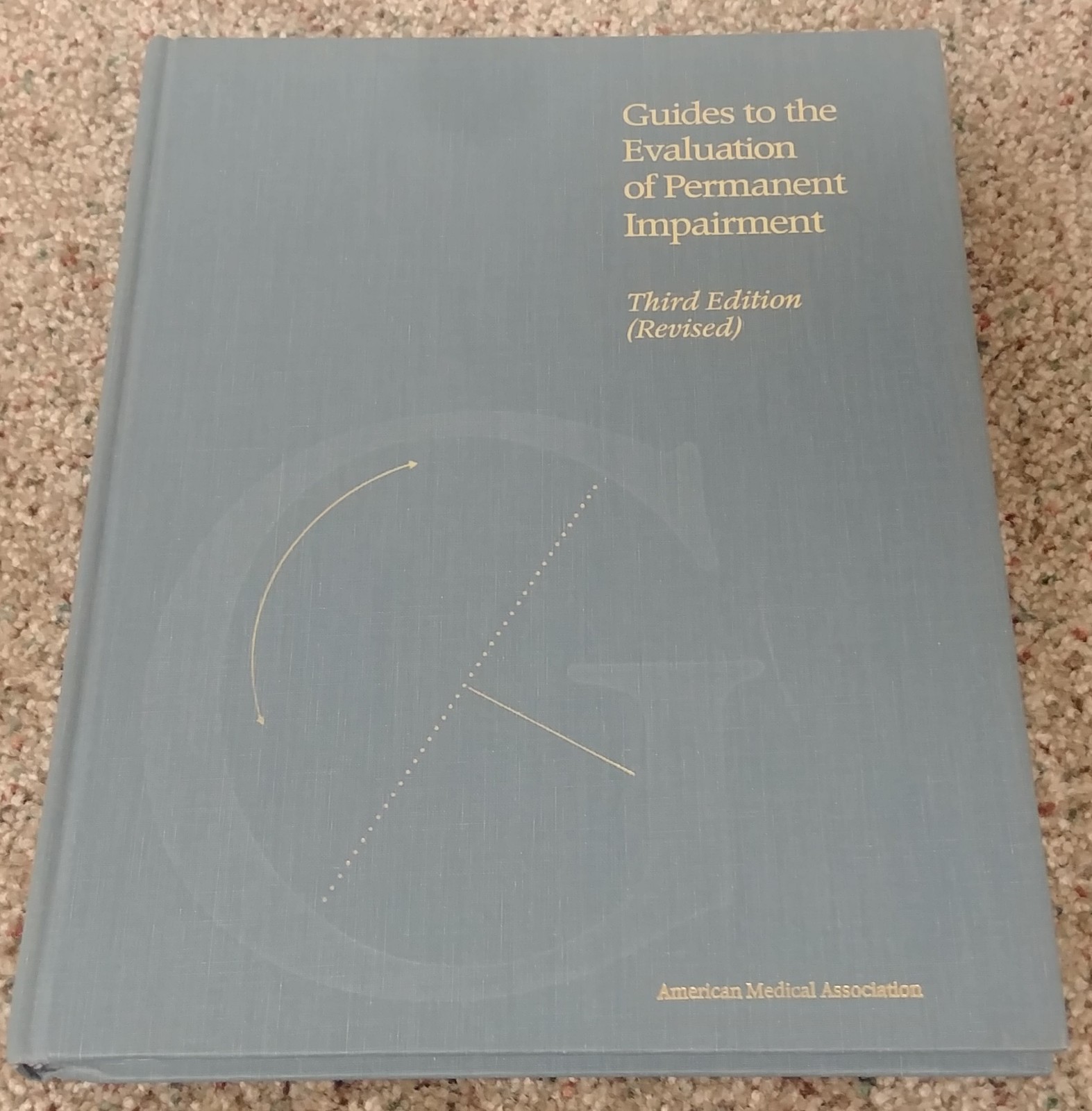 Guides to the Evaluation of Permanent Impairment Third Edition (3rd) – AMA *HC*