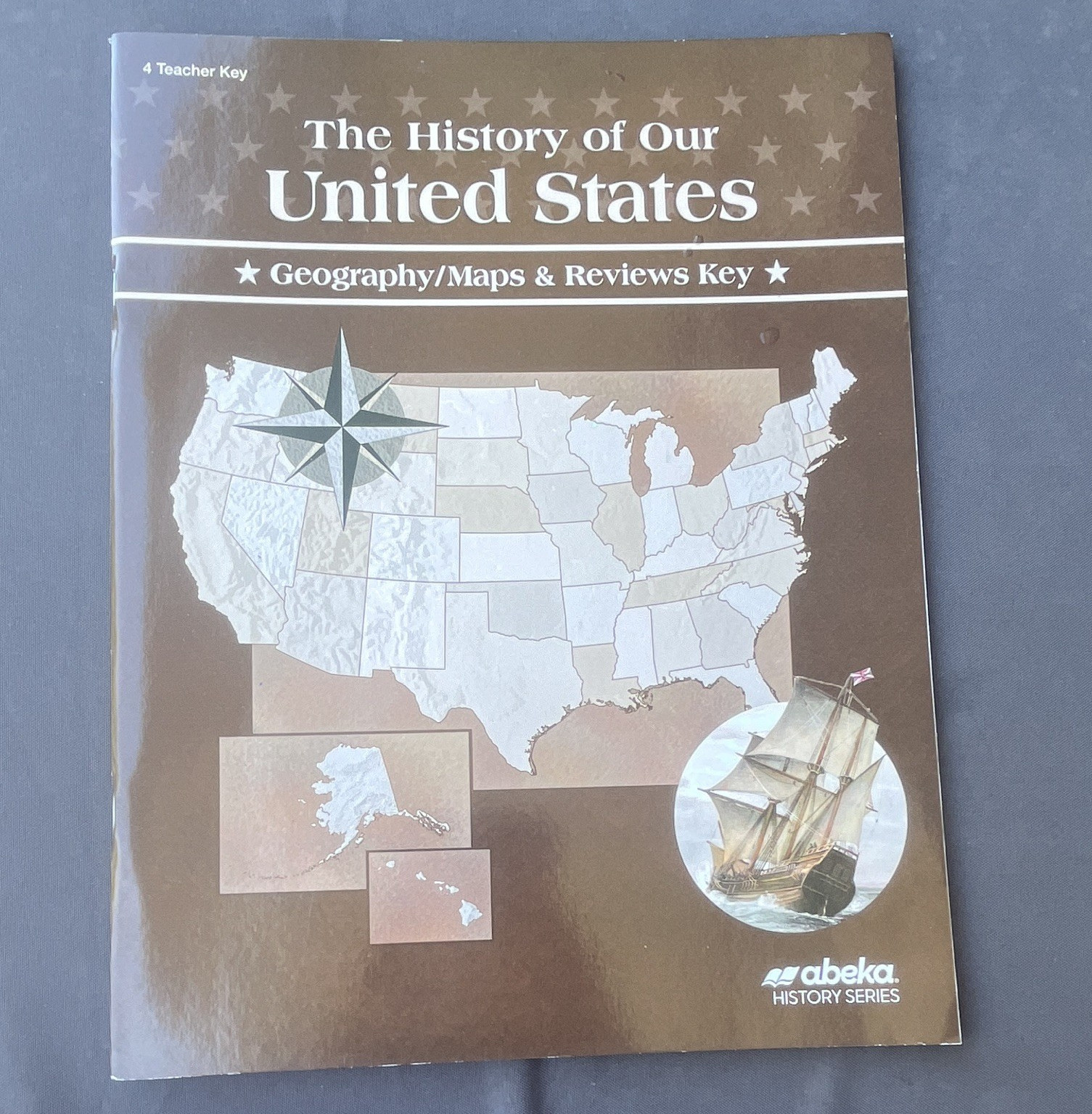 Abeka History Series History of Our United States Geography/Maps Key TE