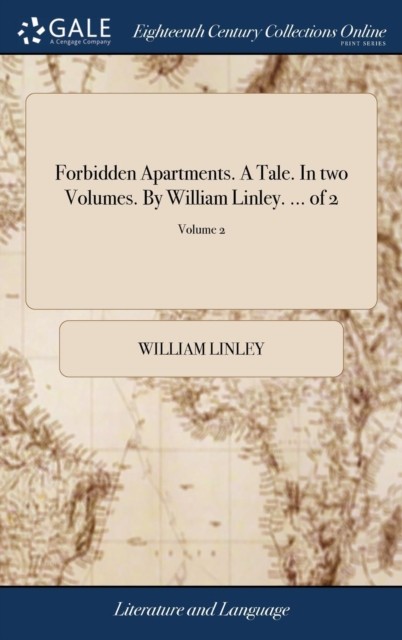 Linley – Forbidden Apartments. A Tale. In two Volumes. By . … of 2 – X555z
