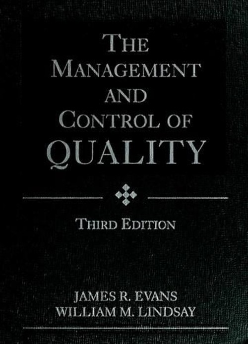 The Management and Control of Quality William M., Evans, James R.