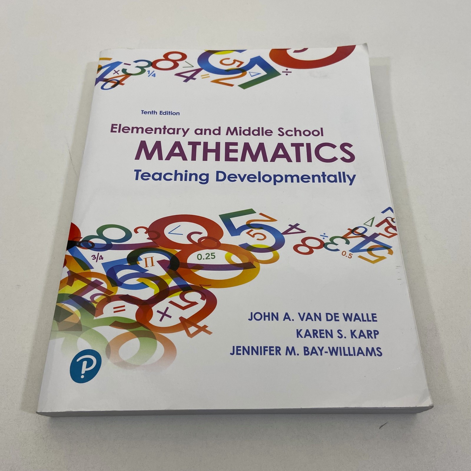 Elementary & Middle School Mathematics 10th Edition 2019 TPB Teaching Develop