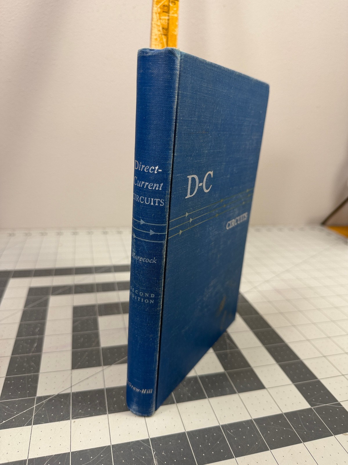 D-C Direct Current Circuits 1953 HB by Earle M. Morecock