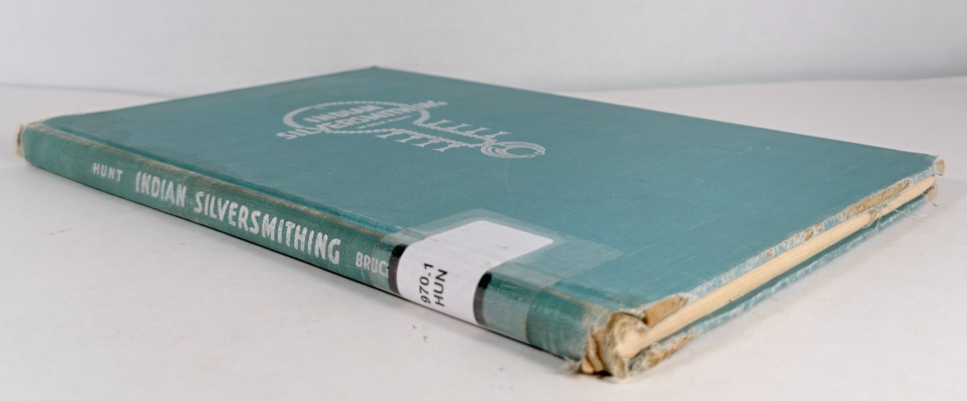 Indian Silversmithing by W. Ben Hunt, Bruce Publishing Milwaukee 1952 Acceptable
