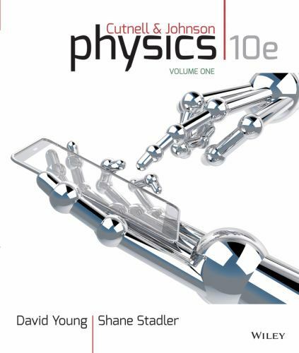 Cutnell & Johnson Physics, Volume One: Chapters 1-17 by Cutnell, John D., Johns