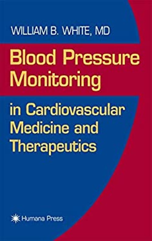Blood Pressure Monitoring in Cardiovascular Medicine and Therapeu