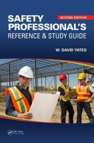 Safety Professional’s Reference and Study Guide, Second Edition – VERY GOOD