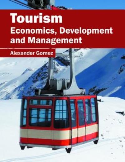 Tourism: Economics, Development And Management
