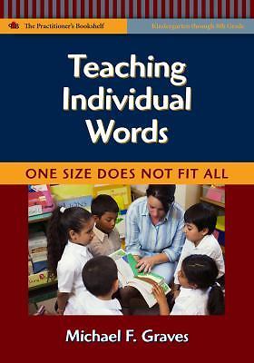 Teaching Individual Words: One Size Does Not Fit All by Graves, Michael F.