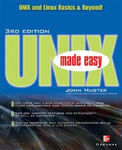 UNIX Made Easy – Paperback By Muster, John – VERY GOOD