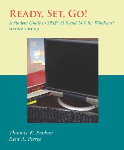 Ready, Set, Go: A Student Guide to SPSS 130 and 140 for Windows ( – VERY GOOD