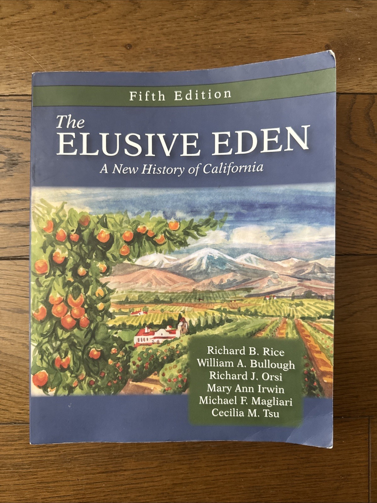 The Elusive Eden: A New History of California, Fifth 5th Edition Richard B. Rice
