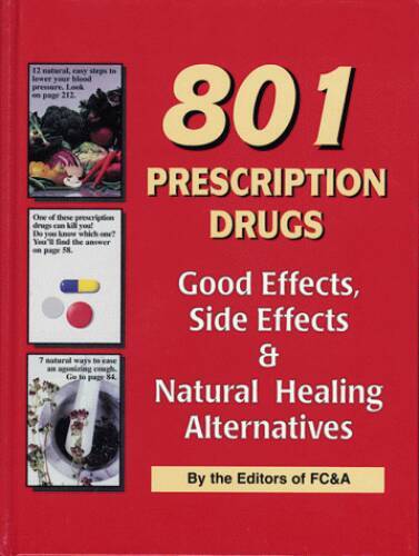 801 Prescription Drugs – Good Effects, Side Effects and Natural Healing A – GOOD