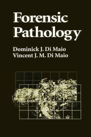 Forensic Pathology (CRC Series in Fractical Aspects of Criminal and Forensic…