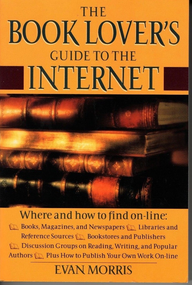 The Book Lover’s Guide to the Internet by Evan Morris illustrated brand new