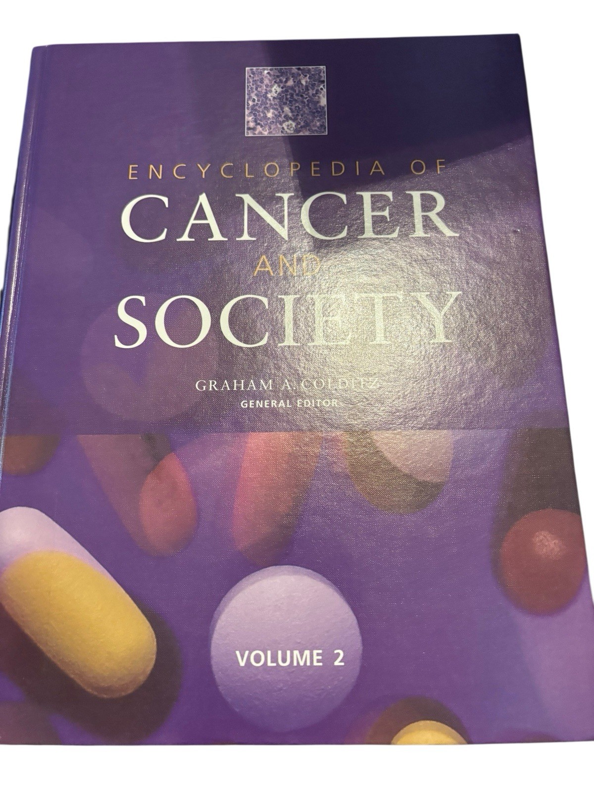 Encyclopedia of Cancer and Society 3 Volume Set Graham A. Colditz Editor