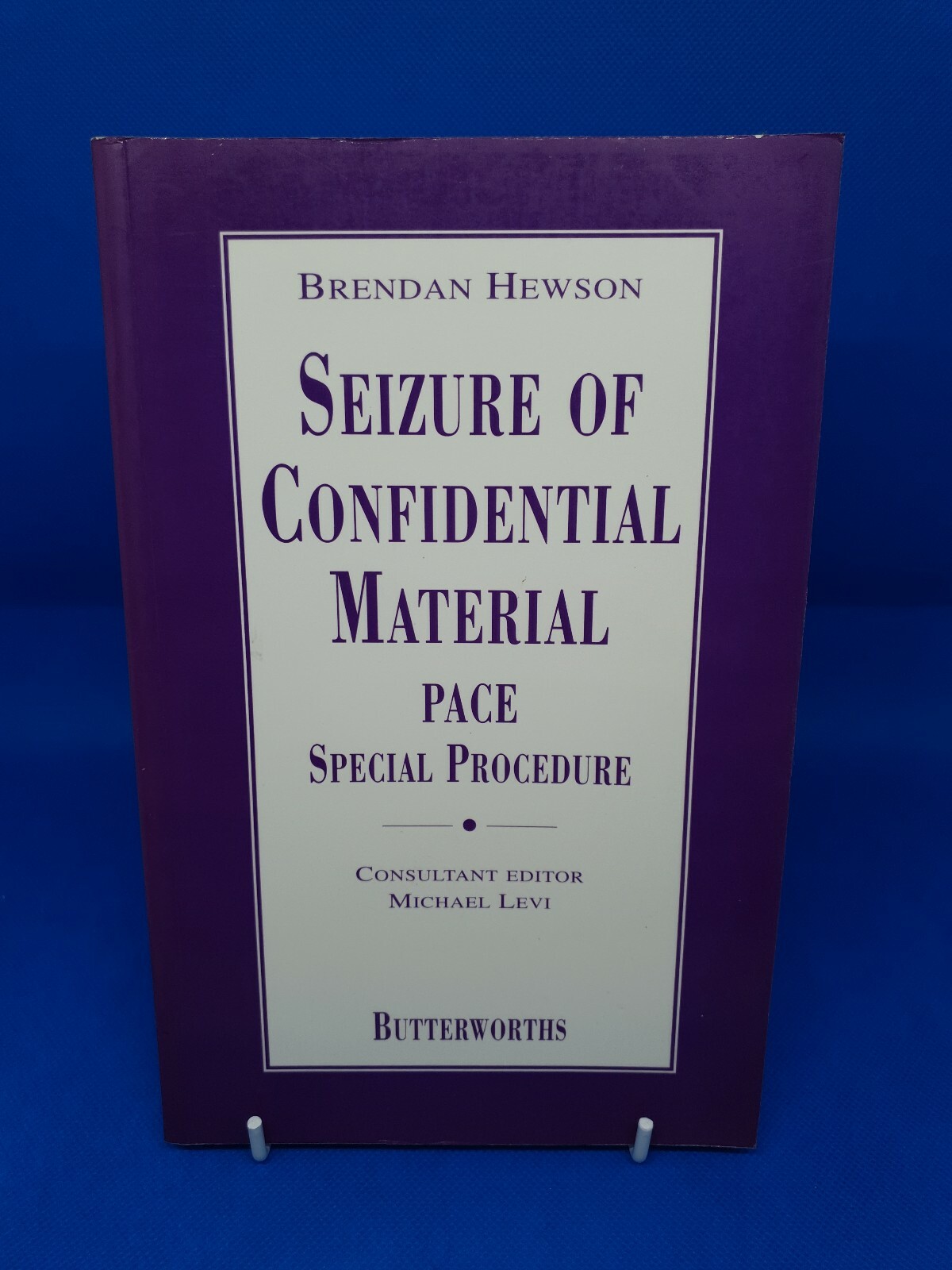 Seizure Of Confidential Material – PACE Special Procedure: Edit by Michael Levi