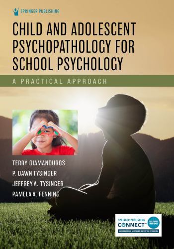 Child and Adolescent Psychopathology for School Psychology : A Practical…