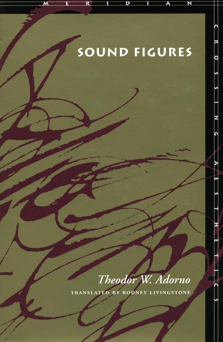 Sound Figures by Adorno, Theodor W. [Paperback]