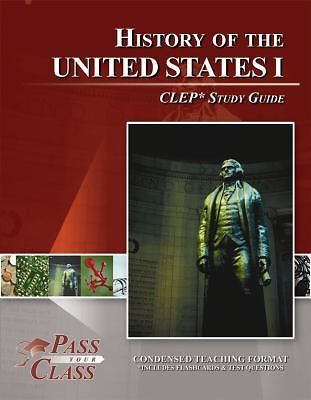 United States History I CLEP Test Study Guide – PassYourClass by Used Good Book