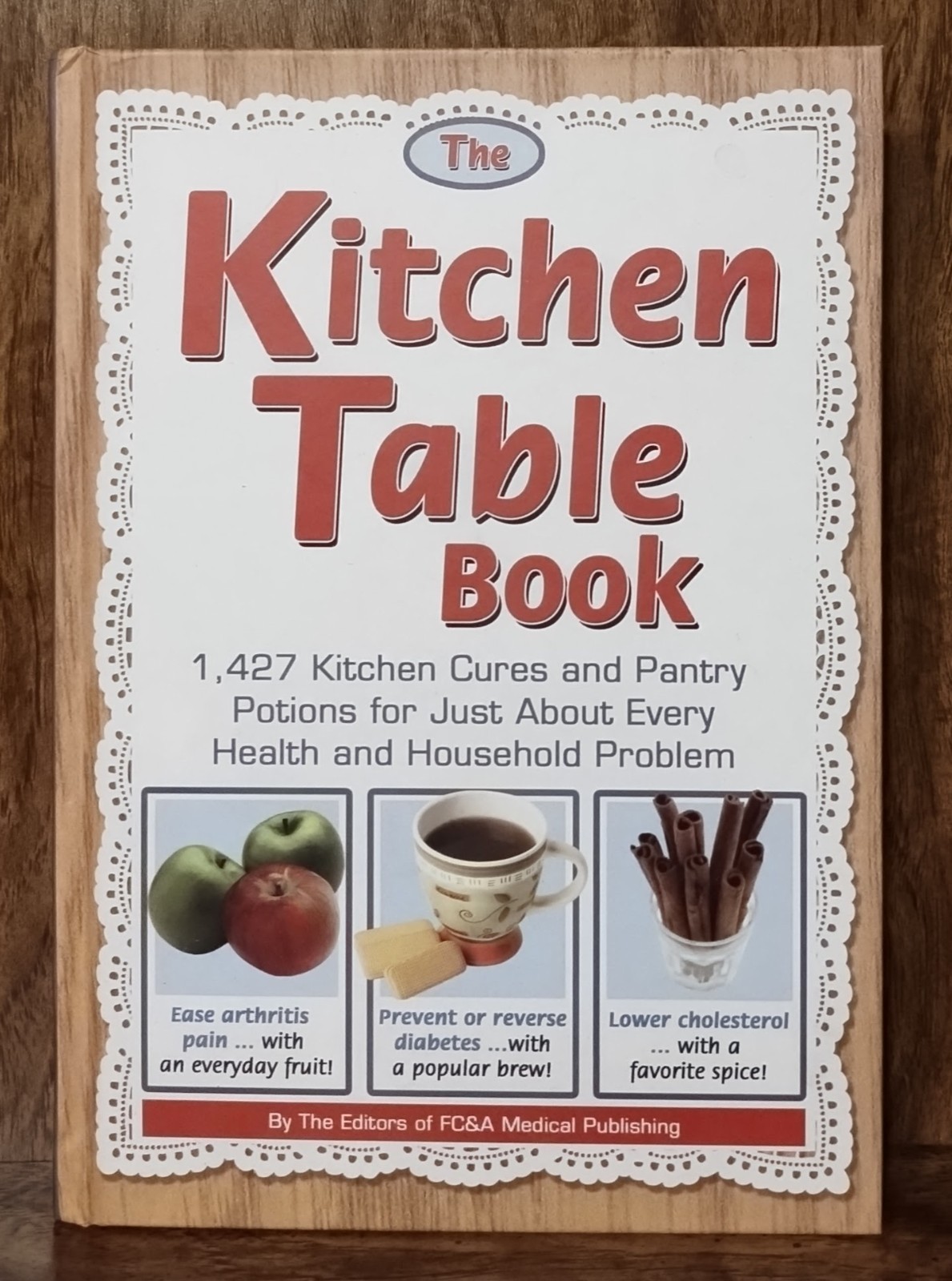 The Kitchen Table Book FC&A Medical Publishing Hardcover Health Remedies