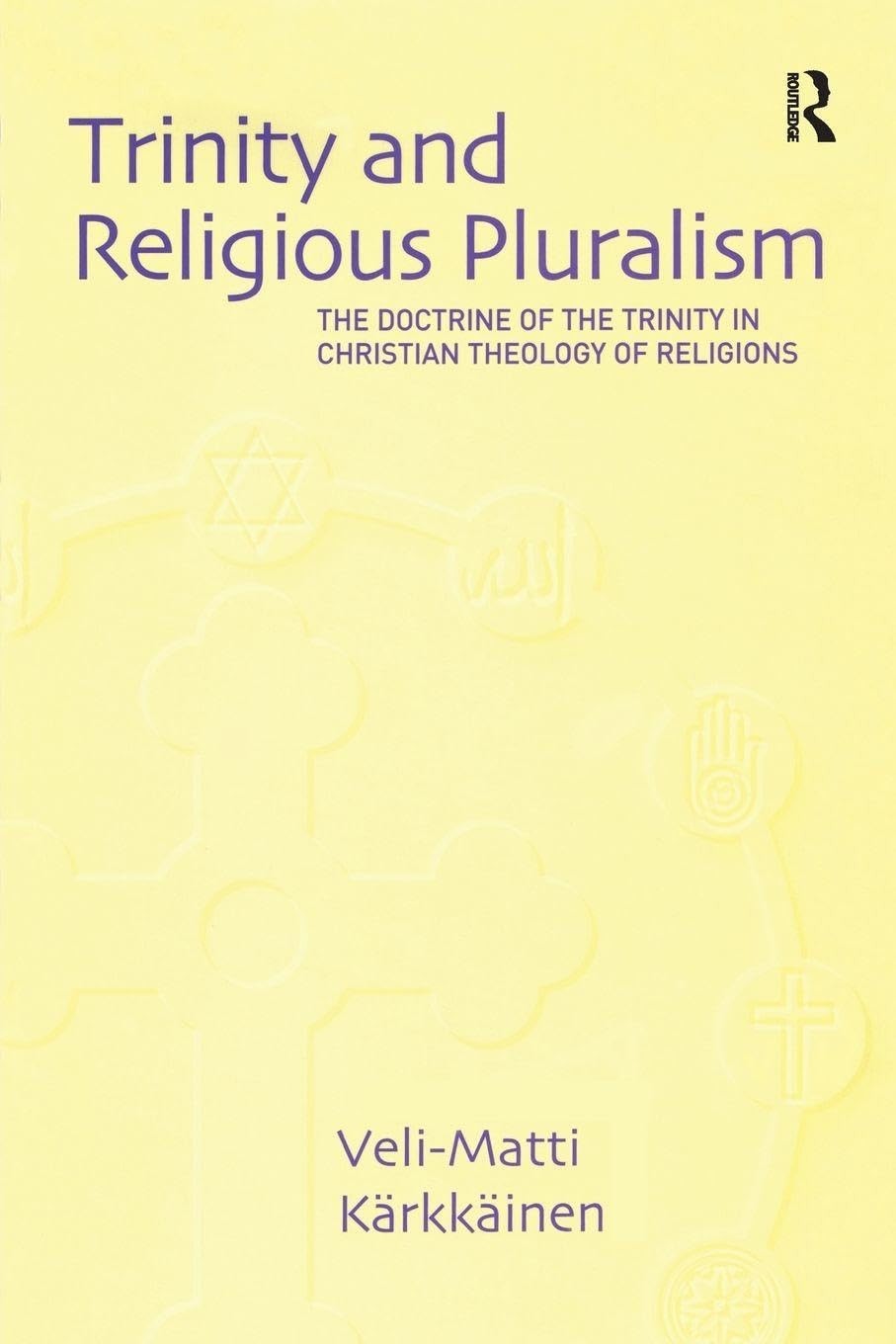 Trinity and Religious Pluralism by Veli-Matti Karkkainen