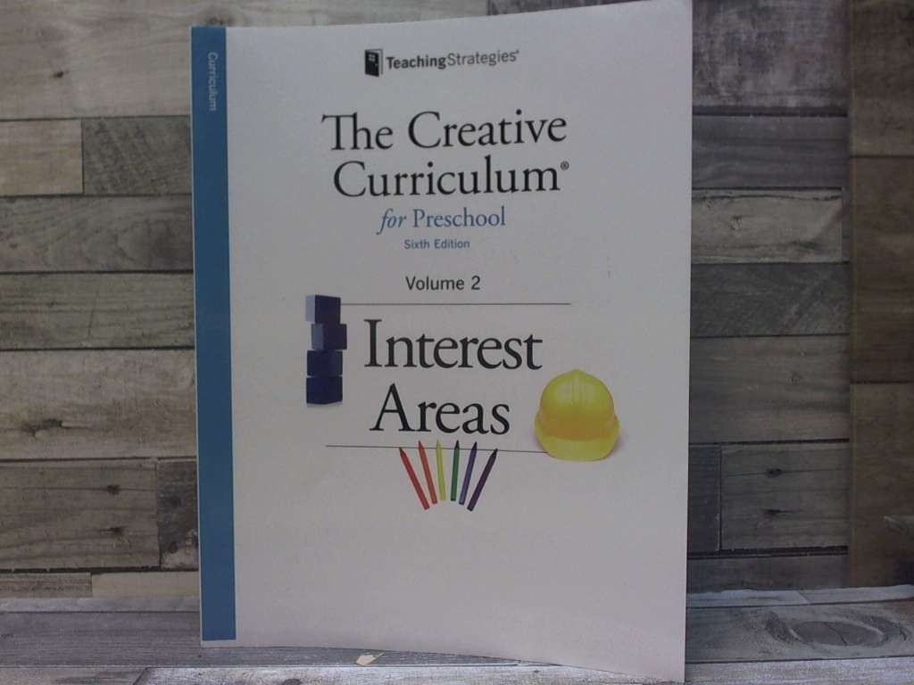 Creative Curriculum Preschool Volume 2 Interest Areas by Cate Heroman,Diane Tri