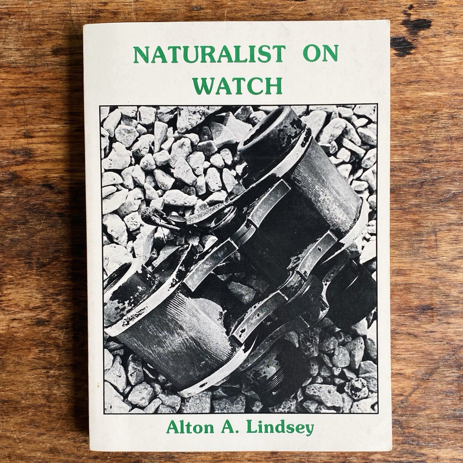 Naturalist on Watch by Alton A. Lindsey 1983 Paperback, SIGNED
