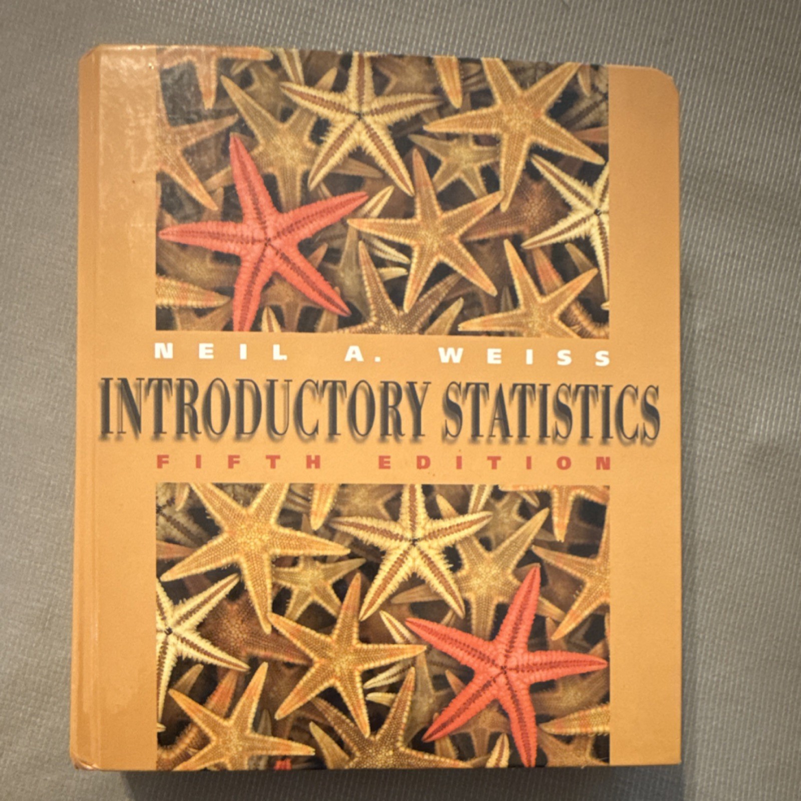 Addison-Wesley Introductory Statistics Fifth Edition by Neil A. Weiss, Hardcover
