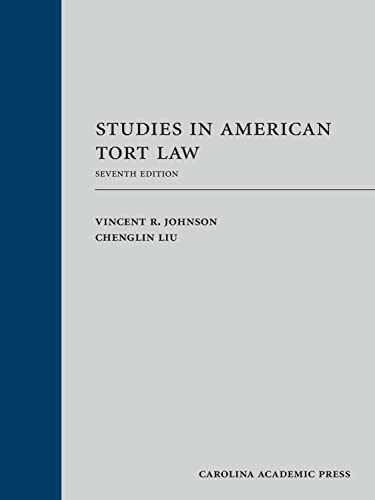 Studies in American Tort Law – Hardcover, by Johnson Vincent; Liu – Acceptable