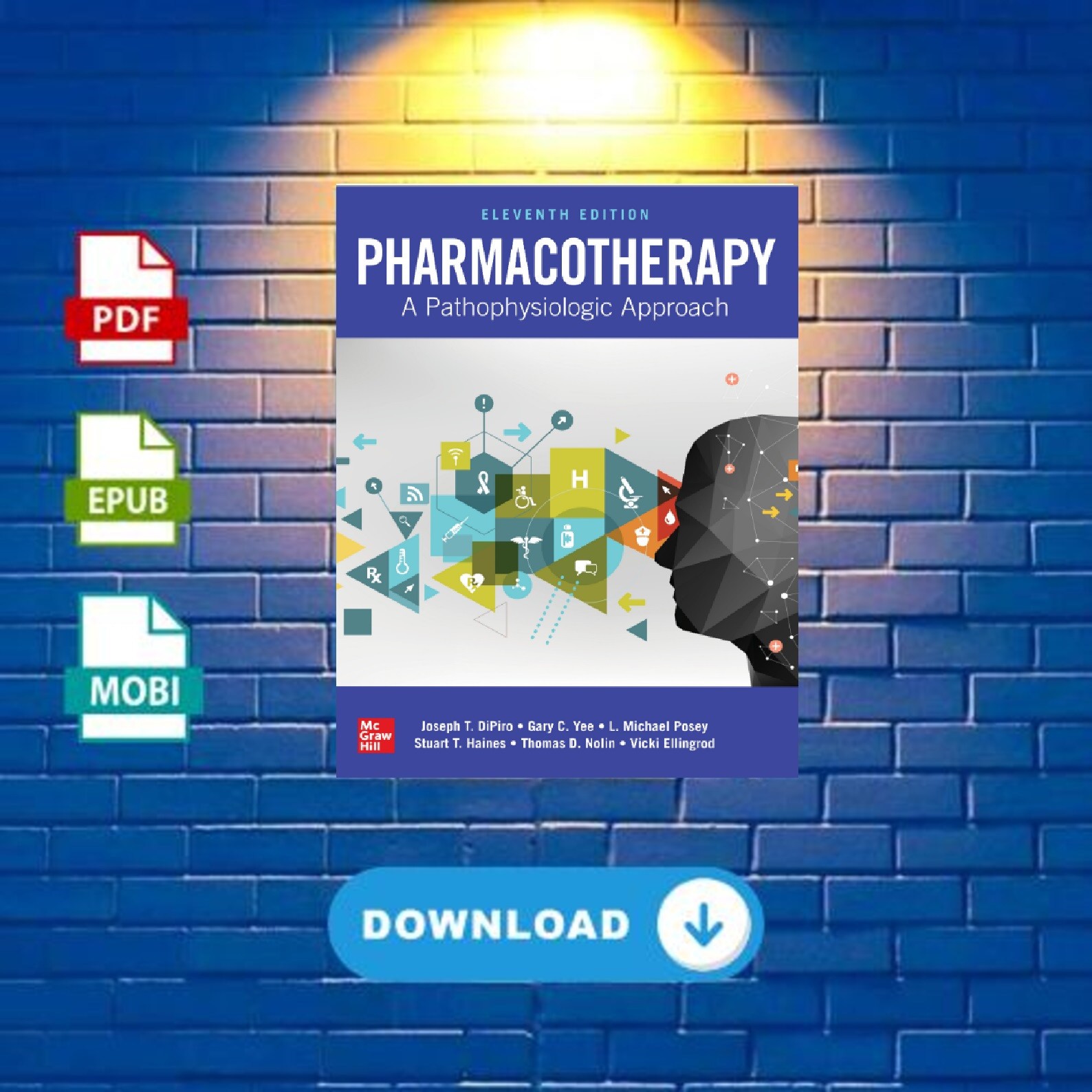 Pharmacotherapy: a Pathophysiologic Approach, Eleventh Edition 2020