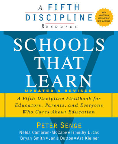 Schools That Learn (Updated and Revised): A Fifth Discipline Fieldbook fo – GOOD
