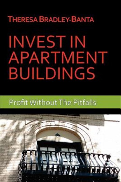 Invest in Apartment Buildings by Bradley-Banta, Theresa, Like New Used, Free …