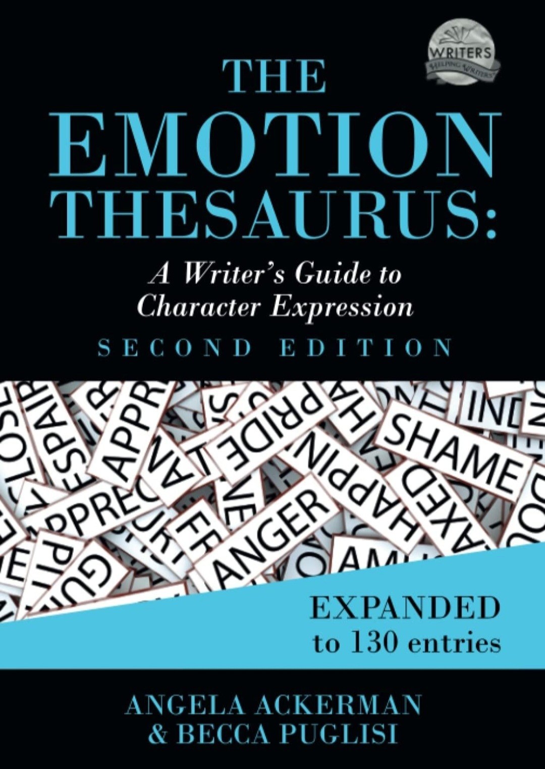 The Emotion Thesaurus, A Writer’s Guide to Character Expression 2nd Edition