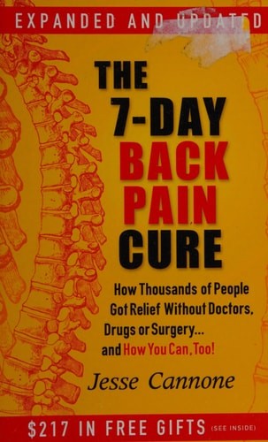 The 7-Day Back Pain Cure: How Thousands of People Got Relief Without Doctors, Dr