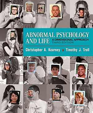 Abnormal Psychology and Life: A – Hardcover, by Kearney Chris; Trull – Good